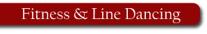 Fitness & Line Dancing