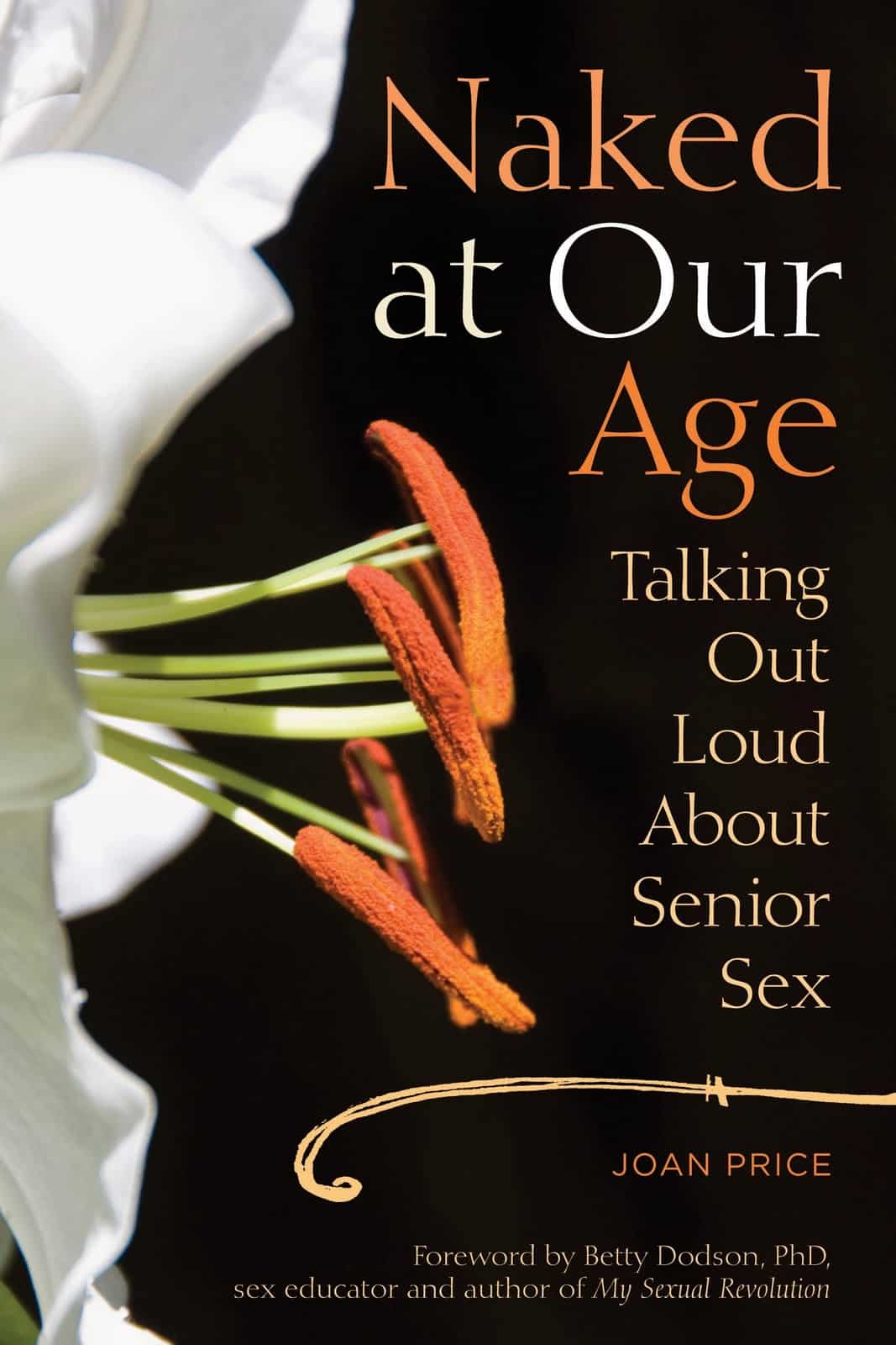 Naked at Our AgeTalking Out Loud About Senior Sex/ picture