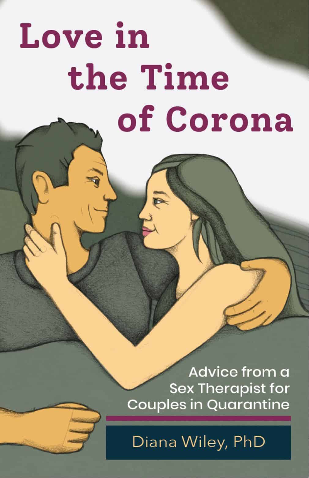 Love in the Time of Corona by Diana Wiley - Joan Price